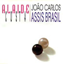 ALAÍDE COSTA & JOÃO CARLOS ASSIS BRASIL