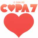 O SOM DO COPA 7 VOL. I