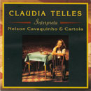 CLÁUDIA TELLES INTERPRETA NELSON CAVAQUINHO E CARTOLA