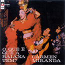 O QUE É QUE A BAIANA TEM?