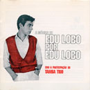 A MÚSICA DE EDU LOBO POR EDU LOBO