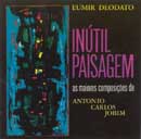 INÚTIL PAISAGEM