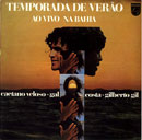 TEMPORADA DE VERÃO - CAETANO VELOSO, GILBERTO GIL e GAL COSTA