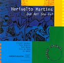 HERIVELTO MARTINS - QUE REI SOU EU?