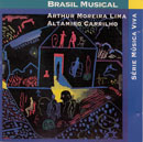 BRASIL MUSICAL - Série Música Viva - ALTAMIRO CARRILHO E ARTHUR MOREIRA LIMA