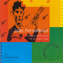 JOÃO PERNAMBUCO - 100 ANOS - ANTÔNIO ADOLFO e NÓ EM PINGO D'ÁGUA