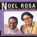 NOEL ROSA - LETRA & MÚSICA - JOHNNY ALF & LEANDRO BRAGA