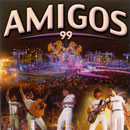 AMIGOS 99 - LEONARDO, CHITÃOZINHO & XORORÓ e ZEZÉ DI CAMARGO & LUCIANO