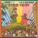 BAQUE SOLTO - LENINE e LULA QUEIROGA