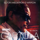 CARTOLA 90 ANOS - ÉLTON MEDEIROS e MÁRCIA