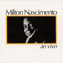 MILTON NASCIMENTO AO VIVO