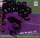 ROSA DE OURO Nº 2 - CLEMENTINA DE JESUS, ARACI CÔRTES e CONJUNTO ROSA DE OURO