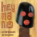 HEY NA NA