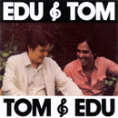 EDU & TOM - TOM & EDU
