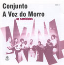 OS SAMBISTAS - CONJUNTO A VOZ DO MORRO