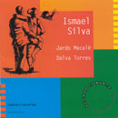 ISMAEL SILVA - PEÇAM BIS - JARDS MACALÉ e DALVA TORRES