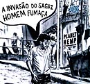 A INVASÃO DO SAGAZ HOMEM FUMAÇA