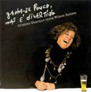 GANHA-SE POUCO, MAS É DIVERTIDO - CRISTINA BUARQUE CANTA WILSON BATISTA