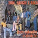 SOM, SANGUE E RAÇA - DOM SALVADOR E ABOLIÇÃO