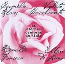 AS ETERNAS CANTORAS DO RÁDIO - CARMÉLIA ALVES, VIOLETA CAVALCANTE, ADEMILDE FONSECA E ELLEN DE LIMA