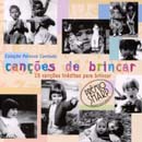 CANÇÕES DE BRINCAR
