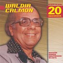 SELEÇÃO DE OURO - 20 SUCESSOS - WALDIR CALMON