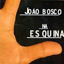 JOÃO BOSCO NA ESQUINA