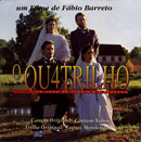 O QUATRILHO - Trilha Sonora do Filme