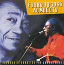 FORRÓ DO GOGÓ AO MOCOTÓ