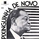 PIXINGUINHA, DE NOVO - ALTAMIRO CARRILHO e CARLOS POYARES