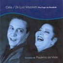 PRA FUGIR DA SAUDADE - CÉLIA e ZÉ LUIZ MAZZIOTTI