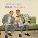 LUIZ GONZAGA CANTA SEUS SUCESSOS COM ZÉ DANTAS