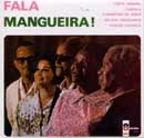 FALA MANGUEIRA! - CARLOS CACHAÇA, CARTOLA, CLEMENTINA DE JESUS, NELSON CAVAQUINHO e ODETE AMARAL