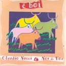 Ê BOI - CLÁUDIO NUCCI e NÓS & VOZ