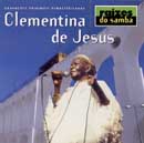RAÍZES DO SAMBA - CLEMENTINA DE JESUS
