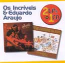OS INCRÍVEIS & EDUARDO ARAÚJO