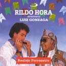 REALEJO FORROZEIRO - RILDO HORA INTERPRETA LUIZ GONZAGA