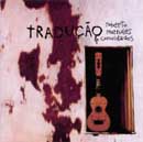 TRADUÇÃO - ROBERTO MENDES & CONVIDADOS