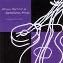BANDOLIM E VIOLÃO - AFONSO MACHADO E BARTHOLOMEU WIESE