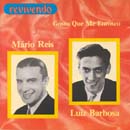 GOSTO QUE ME ENROSCO - MÁRIO REIS e LUIZ BARBOSA