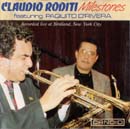 MILESTONES - CLAUDIO RODITI WITH PAQUITO D'RIVERA