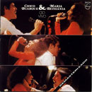 CHICO BUARQUE e MARIA BETHÂNIA AO VIVO