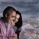 TEMPO ALGUM - CLARA SANDRONI e PAULO BAIANO