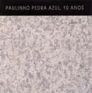 PAULINHO PEDRA AZUL, 10 ANOS